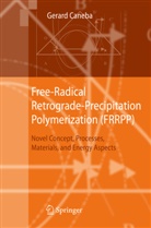 Gerard Caneba - Free-Radical Retrograde-Precipitation Polymerization (FRRPP)