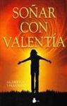 Alberto Villoldo - Soñar Con Valentia