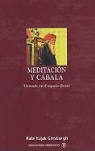 Itzjak Ginsburgh - Meditación y cábala : viviendo en el espacio divino