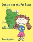 John Arguello - Ophelia and the Pet Peeve