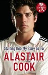 Alastair Cook, Cook Alastair - Alastair Cook: Starting Out - My Story So Far