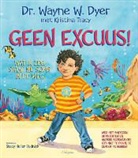 Wayne Dyer, Wayne W. Dyer, Kristina Tracy, Stacy Heller Budnick - Geen excuus!