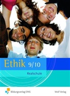 Birkner, Klaus Eric Birkner, Klaus Erich Birkner, Tanj Heim, Tanja Heim, Daniel Karle... - Ethik, Ausgabe Realschule Bayern: Jahrgangsstufe 9/10