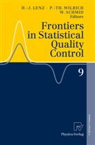 Hans-Joachim Lenz, Wolfgang Schmid, Peter-Theodo Wilrich, Peter-Theodor Wilrich - Frontiers in Statistical Quality Control 9
