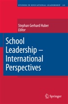 Stepha Huber, Stephan Huber, Stephan G. Huber, Stephan Gerhard Huber - School Leadership - International Perspectives