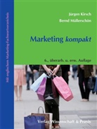 Jügen Kirsch, Jürge Kirsch, Jürgen Kirsch, Jürgen Müllerschön Kirsch, Bern Müllerschön, Bernd Müllerschön - Marketing kompakt.