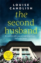 Louise Candlish - The Second Husband