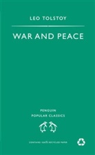 Leo N. Tolstoi, Leo Tolstoy, Leo Nikolayevich Tolstoy - War and Peace