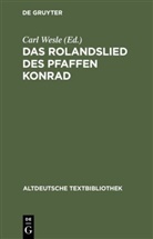 Wapnewski, Wapnewski, Pete Wapnewski, Peter Wapnewski, Car Wesle, Carl Wesle - Das Rolandslied des Pfaffen Konrad