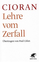 Emile M Cioran, Emile M. Cioran - Lehre vom Zerfall