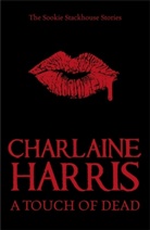 Charlaine Harris - A Touch of Dead: The Sookie Stackhouse Stories