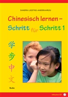 Liedtke-Aherrahrou, Sandra Liedtke-Aherrahrou - Chinesisch lernen - Schritt für Schritt 1. Tl.1