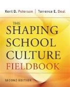 Terrence E Deal, Terrence E. Deal, Terrence E. (University of Southern California) Deal, Deal Terrence E., Kd Peterson, Kent D Peterson... - Shaping School Culture Fieldbook