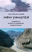 Ann H Unger, Ann H. Unger, Ann Helen Unger - Mein Yangtze