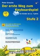Peter Grosche - Der erste Weg zum Keyboardspiel (Stufe 2)