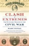 Marc Egnal - Clash of Extremes