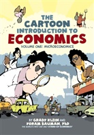 Bauman, Yoram Bauman, Klei, Klein, Grady Klein, Bauman Klien... - The Cartoon Introduction to Economics v.1