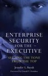 Jennifer Bayuk, Jennifer L. Bayuk - Enterprise Security for the Executive
