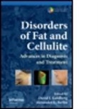 David J. Berlin Goldberg, GOLDBERG DAVID J BERLIN ALEXAND, Alexander L. Berlin, Berlin Alexander L., David J. Goldberg - Disorders of Fat and Cellulite