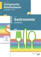 Andr Becker-Querner, Andra Becker-Querner, Friebel, Ingrid Friebel, F Jürge Herrmann, F Jürgen Herrmann... - Gastronomie Grundstufe. Gastgewerbe, Hotelfachleute, Fachstufen 1 und 2, m. CD-ROM, 2 Bde.