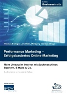 Thomas Eisinger, Lars Rabe, Wolfgang Thomas - Performance Marketing - Erfolgsbasiertes Online-Marketing