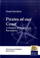 Frank Stockton - Pirates of our Coast