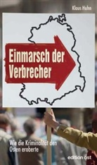 Klaus Huhn - Einmarsch der Verbrecher
