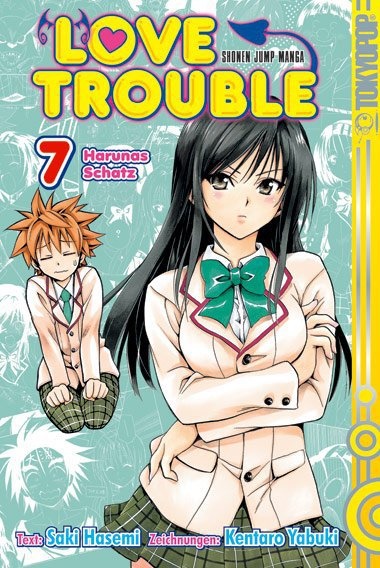Saki Hasemi, Kentaro Yabuki - Love Trouble - Bd.7: Love Trouble - Harunas Schatz