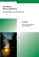 Thomas Kusserow - Der Mathe-Dschungelführer: Analysis: Rekonstruktionsaufgaben, Steckbriefaufgaben