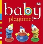 Dk, Inc. (COR) Dorling Kindersley, Dawn Sirett, Jennifer Quasha - Baby: Playtime!