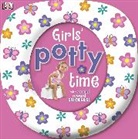 DK, Dk Publishing, DK&gt;, Inc. (COR) Dorling Kindersley, Dawn Sirett, Holli Conger... - Girls' Potty Time