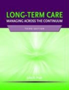 John Pratt, John R. Pratt - Long-Term Care: Managing Across the Continuum