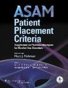 Gerald R. Mee-Lee Shulman, SHULMAN GERALD R MEE LEE DAVID, Marc J. Fishman, George Kolodner, David Mee-Lee, Gerald D. Shulman... - Asam Patient Placement Criteria