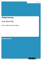 Philipp Sonntag - Lady Bitch Ray