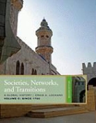 Craig A Lockard, Craig A. Lockard - Societies, Networks, and Transitions, Volume C: Since 1750