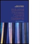 Stephen W. Fardo, Stephen W. (Eastern Kentucky University Fardo, Fardo Stephen W., Dale R. Patrick, Dale R. (Eastern Kentucky University Patrick, Dale R. Fardo Patrick... - Industrial Process Control Systems, Second Edition
