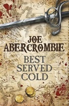 Joe Abercrombie - Best Served Cold