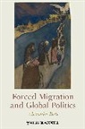 Alexander Betts, Betts Alexander - Forced Migration and Global Politics