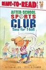 Alyson Heller, Steve Bj Rkman, Steve Bjorkman, Steve Björkman - Time for T-Ball: Ready-To-Read Level 1