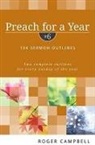 Roger Campbell - Preach for a Year – 104 Sermon Outlines