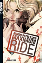 Narae Lee, James Patterson, Elke Benesch - James Patterson Maximum Ride. Bd.1