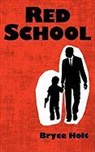 Bryce Holt - Red School