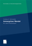 Andrea H Schneider, Andrea H. Schneider, Marcu Dahmen, Marcus Dahmen, Gress, Gress... - Immergrüner Wandel