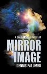 Dennis Palumbo - Mirror Image