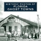 Steve Rajtar - Historic Photos of Florida Ghost Towns