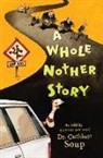 Cuthbert Soup, Dr Cuthbert Soup, Jeffrey Stewart Timmins - A Whole Nother Story