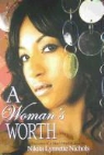 Nikita Lynette Nichols, Nikita Lynnette Nichols - A Woman's Worth
