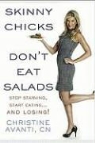 Christine Avanti - Skinny Chicks Don't Eat Salads