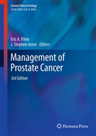 Eri A Klein, Eric A Klein, J. Stephen Jones, Eric A. Klein, Stephen Jones, Stephen Jones - Management of Prostate Cancer
