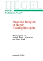 Andreas Arndt, Christia Iber, Christian Iber, Günter Kruck - Staat und Religion in Hegels Rechtsphilosophie